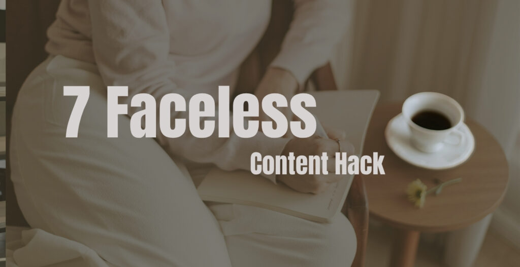 7 Faceless Content Hacks That Boost Engagement by 65%